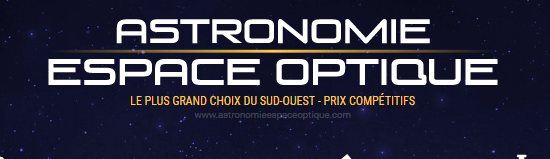 Vente de matériels astronomiques et optiques Bordeaux Astronomie Espace Optique